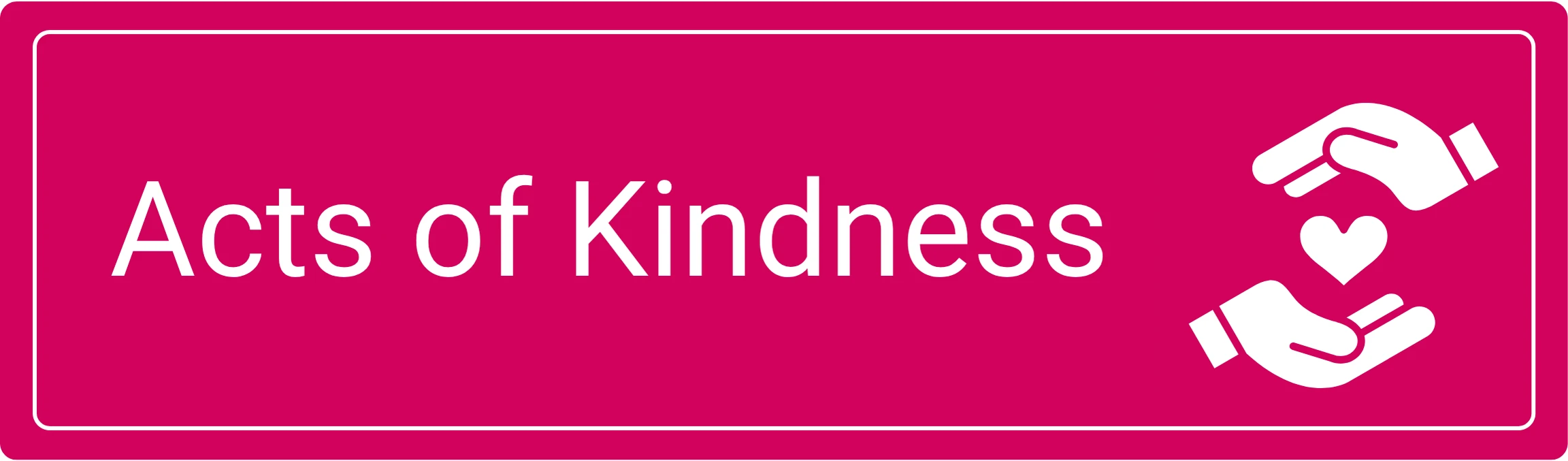 Acts of Kindness
