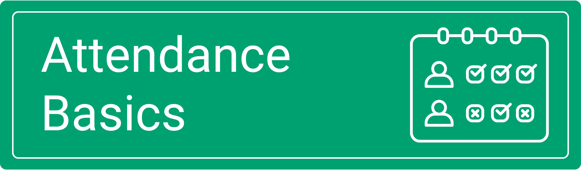 Attendance Basics