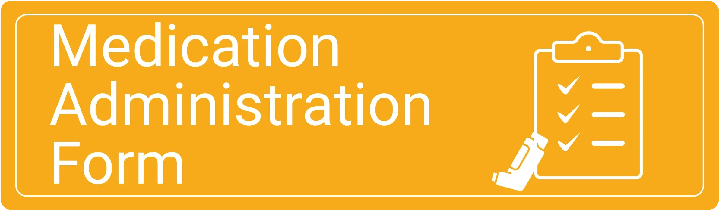 Medication Administration Form